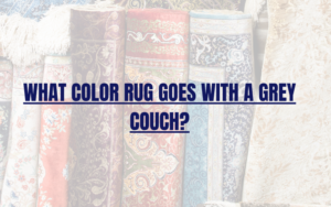 What Color Rug Goes With a Grey Couch?